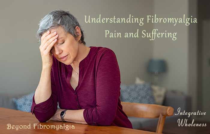 Understanding Fibromyalgia Pain and Suffering